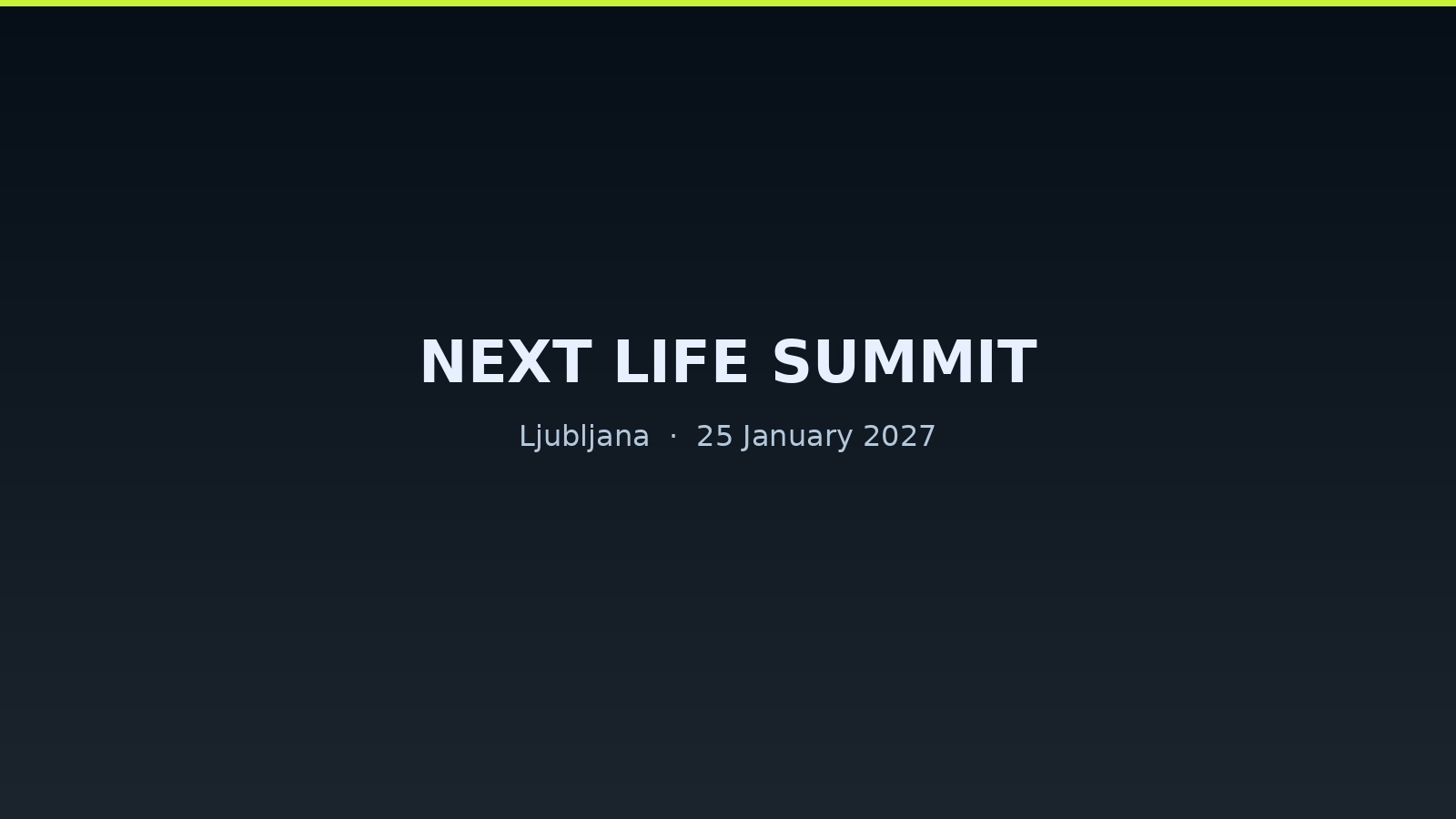Next Life Summit Ljubljana 2027