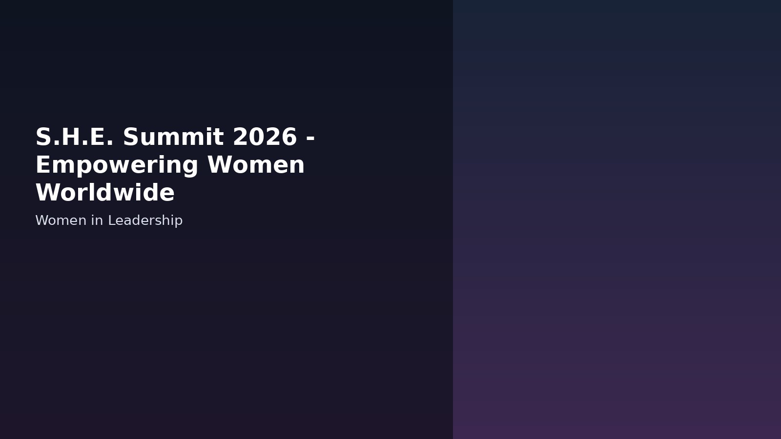 S.H.E. Summit 2026 - Empowering Women Worldwide