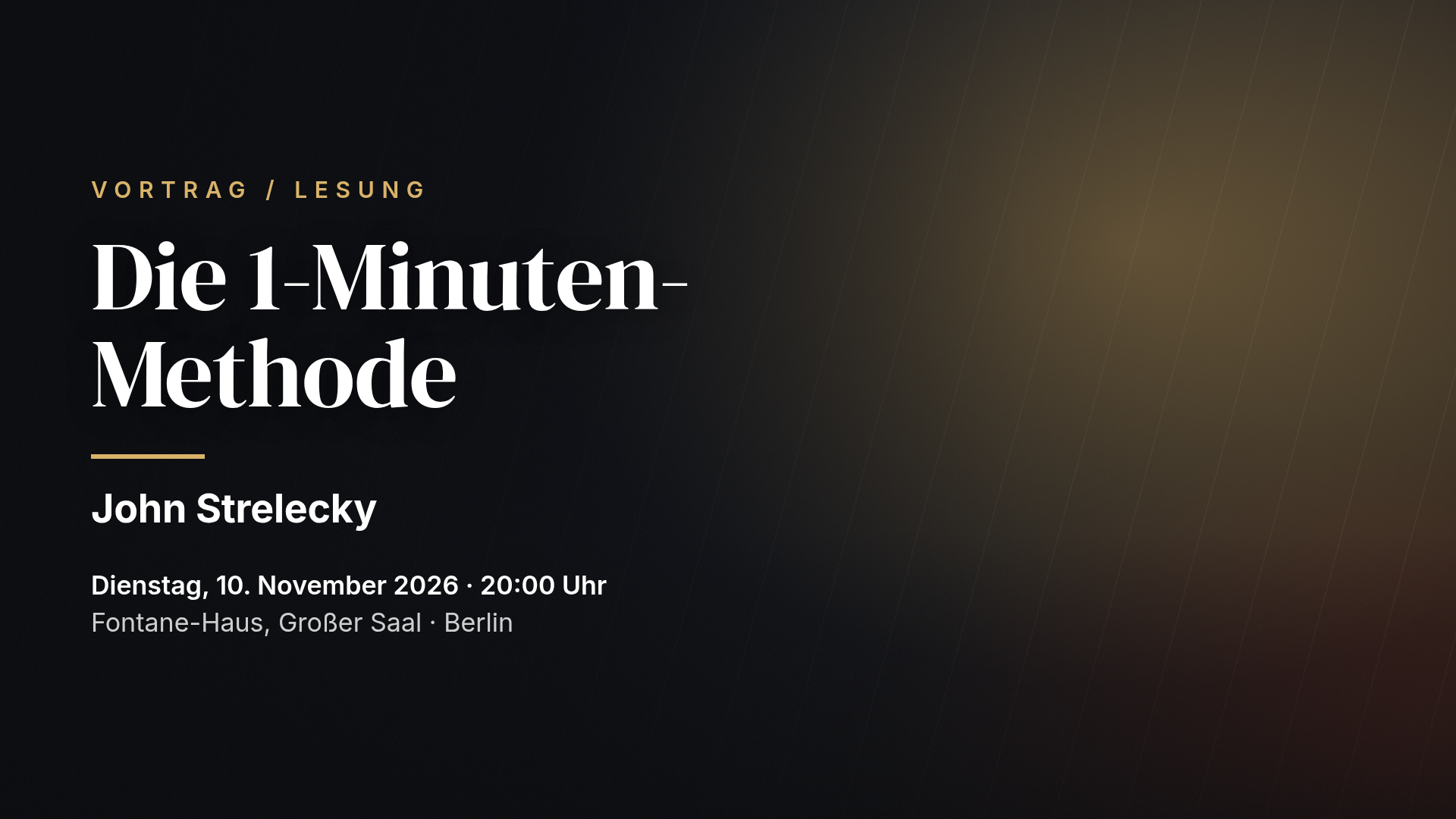 John Strelecky live: Die 1-Minuten-Methode — Berlin