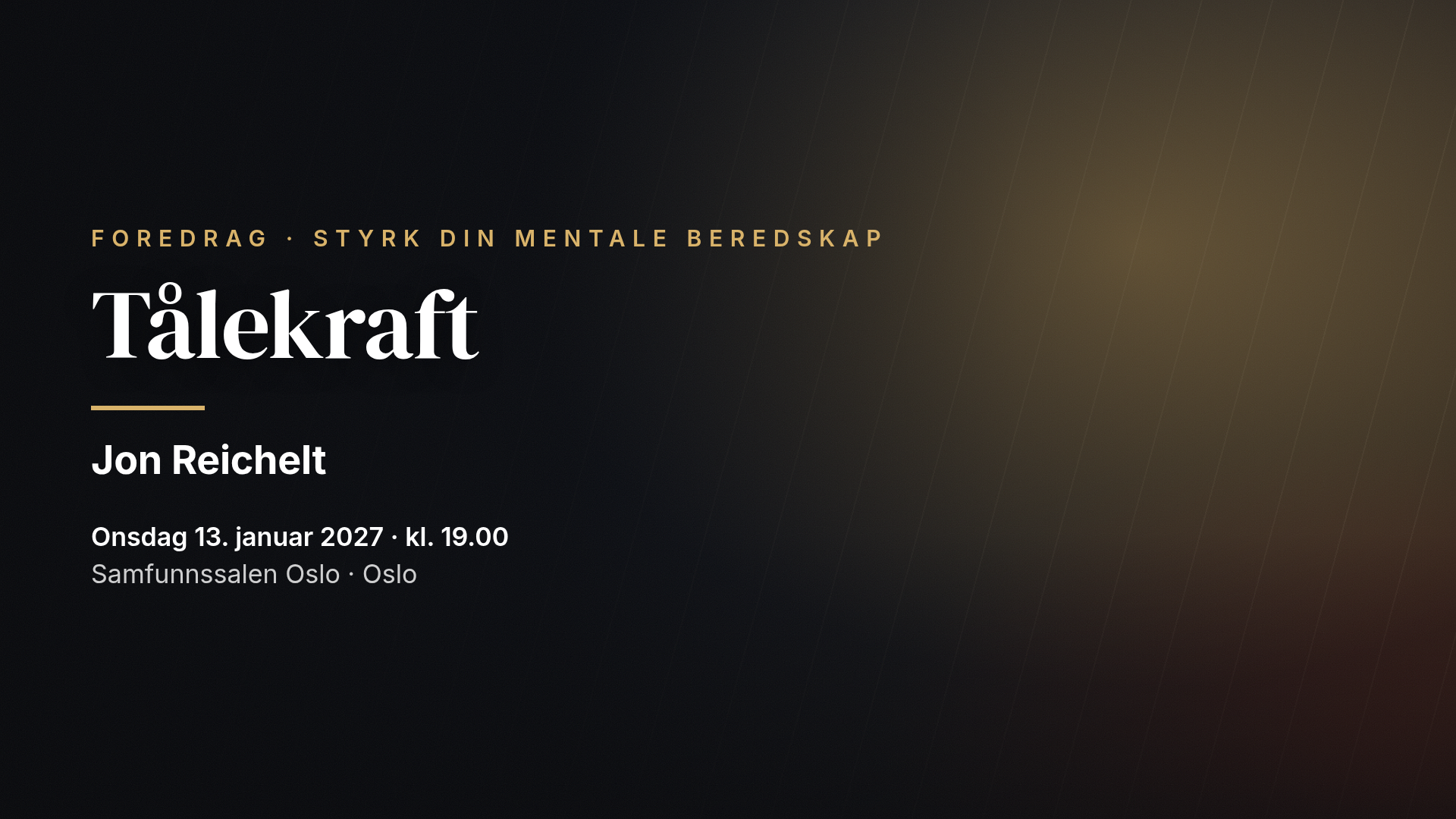 Jon Reichelt: Tålekraft – Styrk din mentale beredskap — Oslo