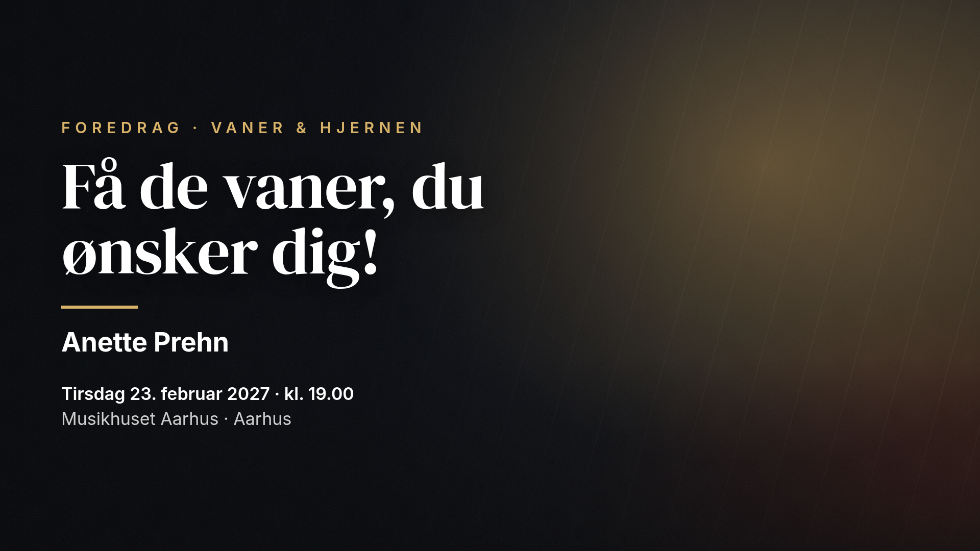 Anette Prehn: Få de vaner, du ønsker dig! — Aarhus