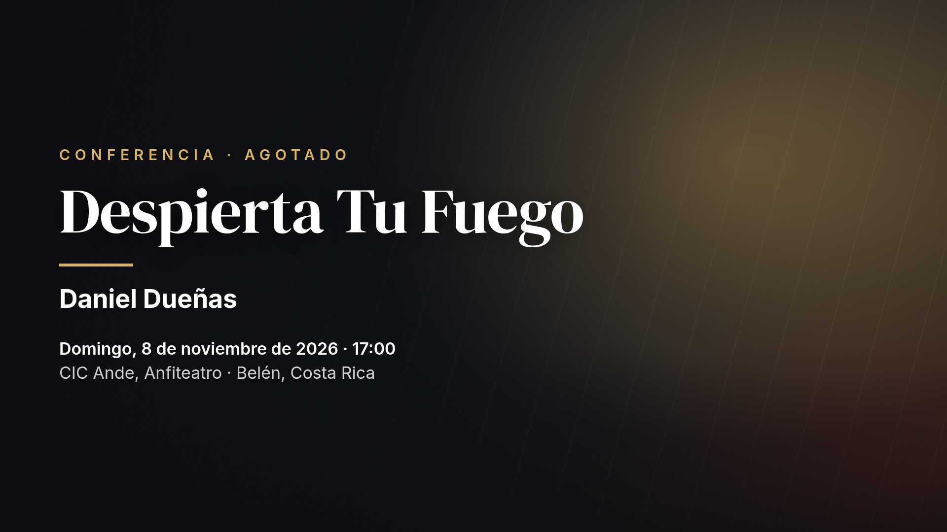 Daniel Dueñas: Despierta Tu Fuego — Belén, Costa Rica