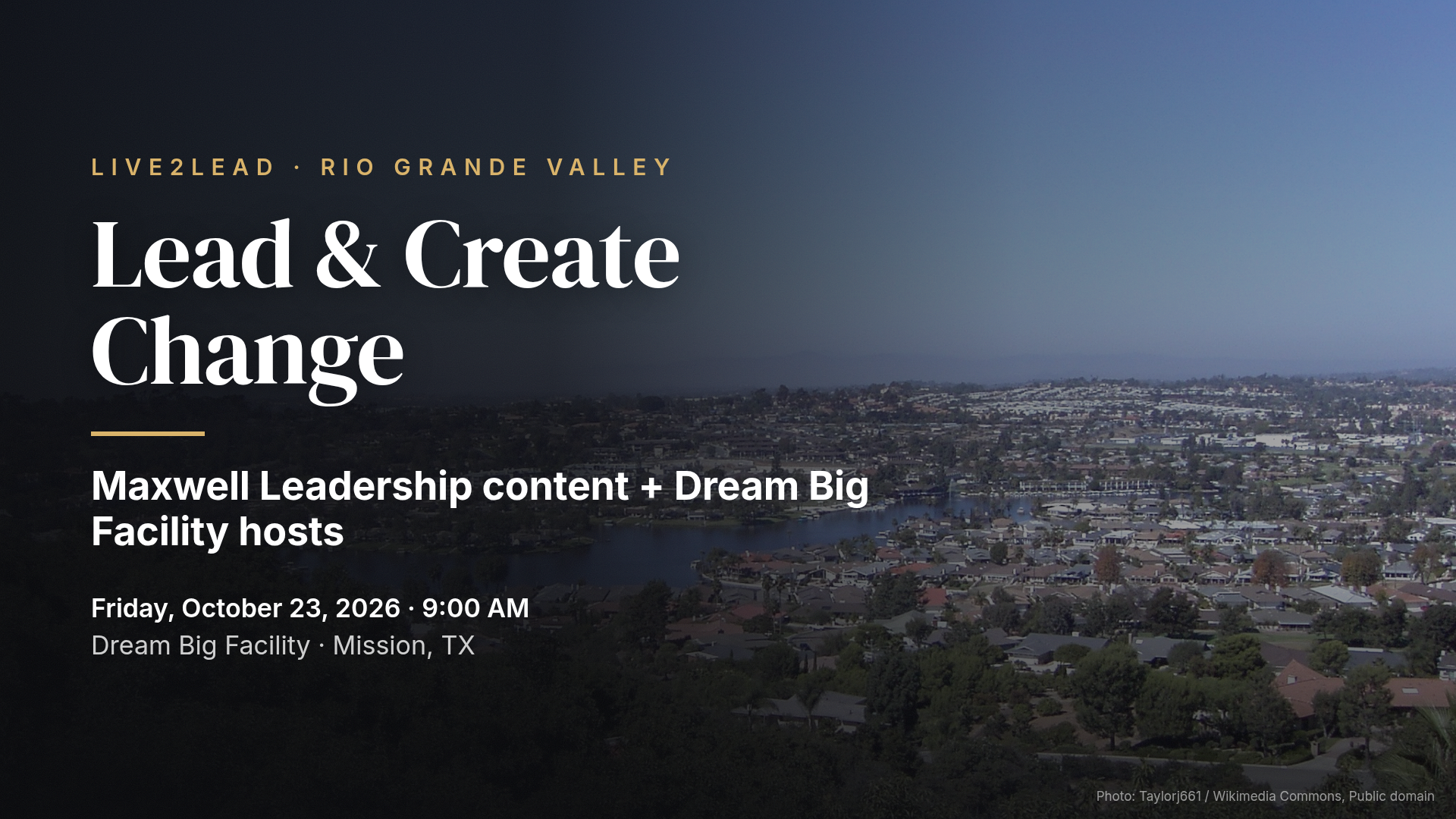 Live2Lead RGV Texas 2026 — Dream Big Facility (Mission)