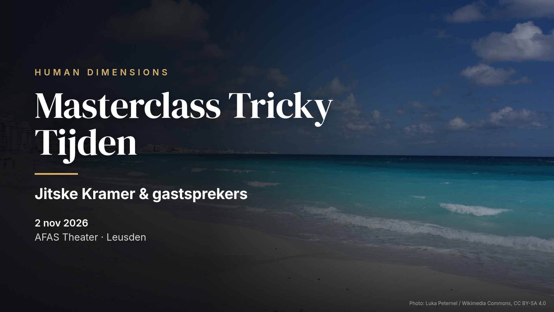 Masterclass Tricky Tijden met Jitske Kramer — Human Dimensions (AFAS Theater, Leusden)
