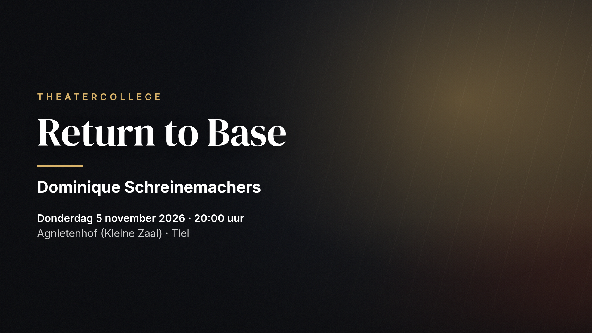 Dominique Schreinemachers: Return to Base — Tiel