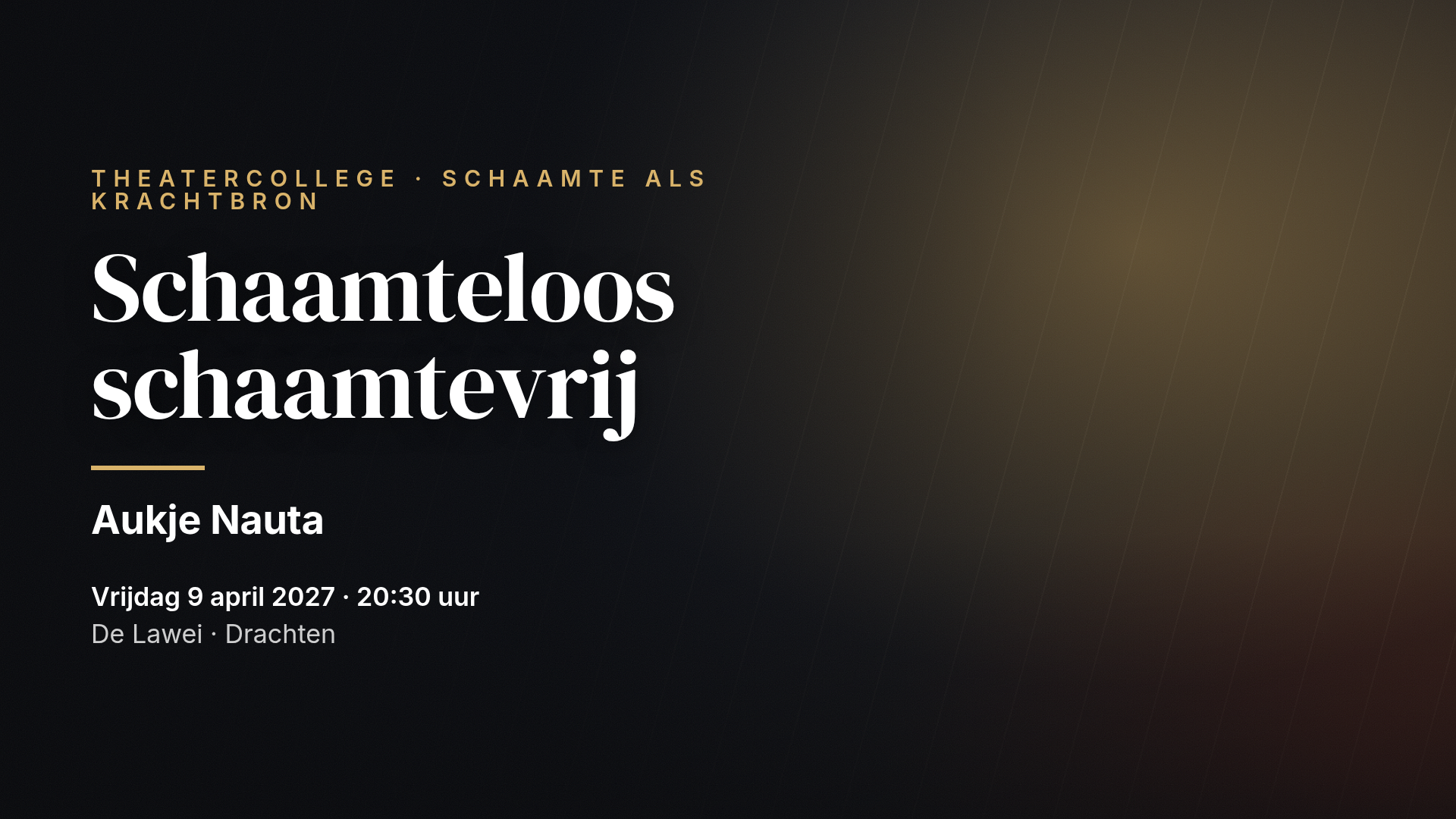Aukje Nauta: Schaamteloos schaamtevrij — Drachten