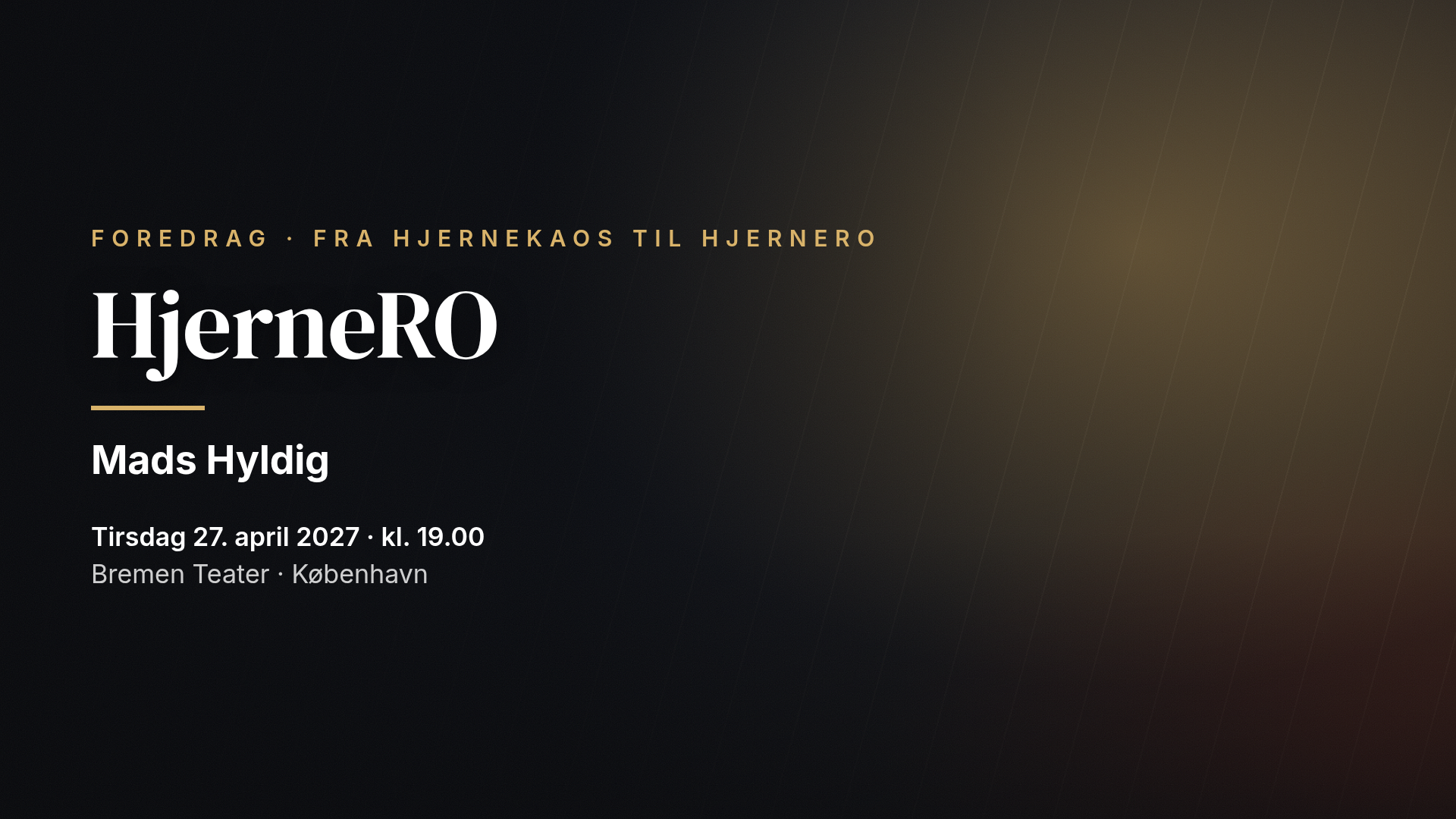 Mads Hyldig: HjerneRO — København