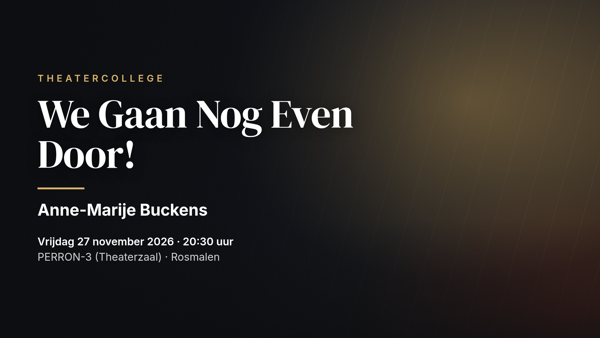 Anne-Marije Buckens: We Gaan Nog Even Door! — Rosmalen