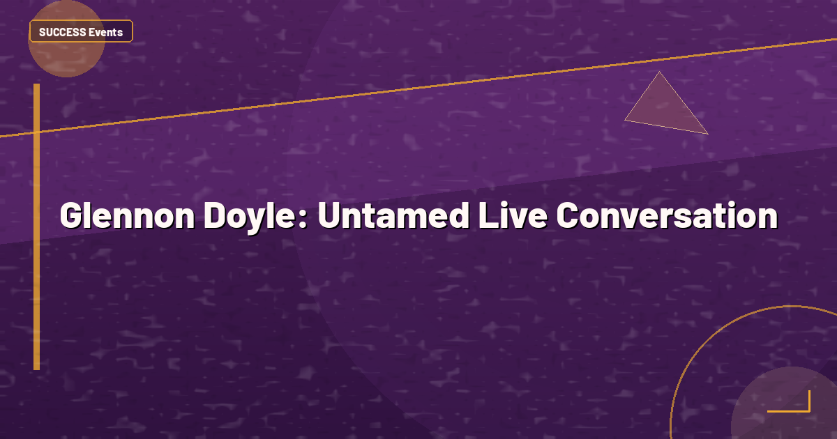 Glennon Doyle: Untamed Live Conversation