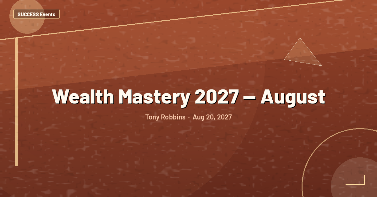 Wealth Mastery 2027 — August