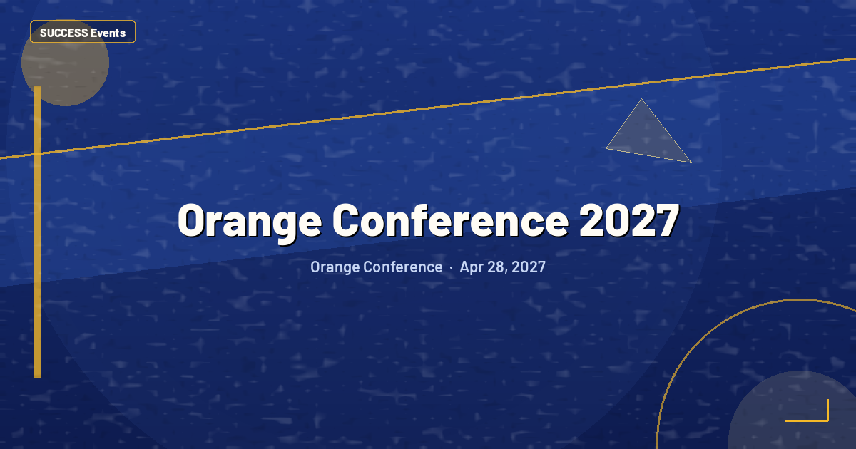 Orange Conference 2027