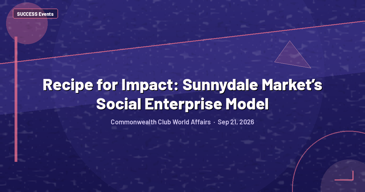 Recipe for Impact: Sunnydale Market’s Social Enterprise Model