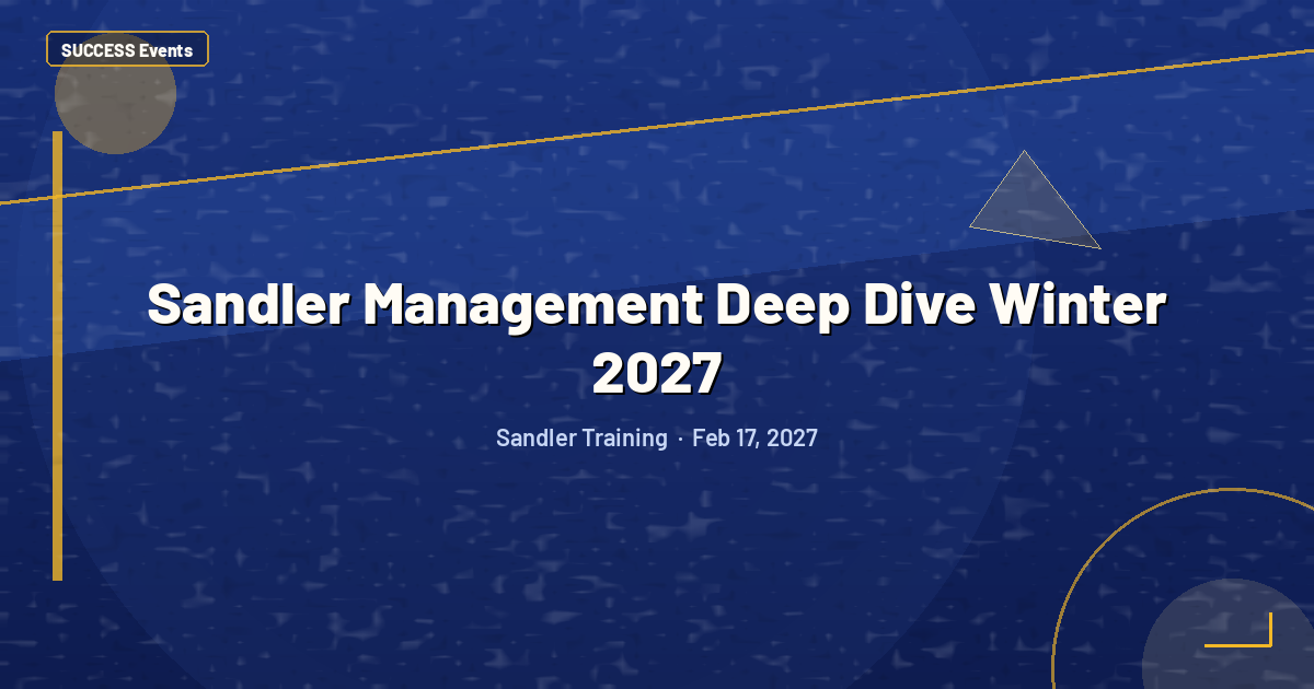 Sandler Management Deep Dive Winter 2027