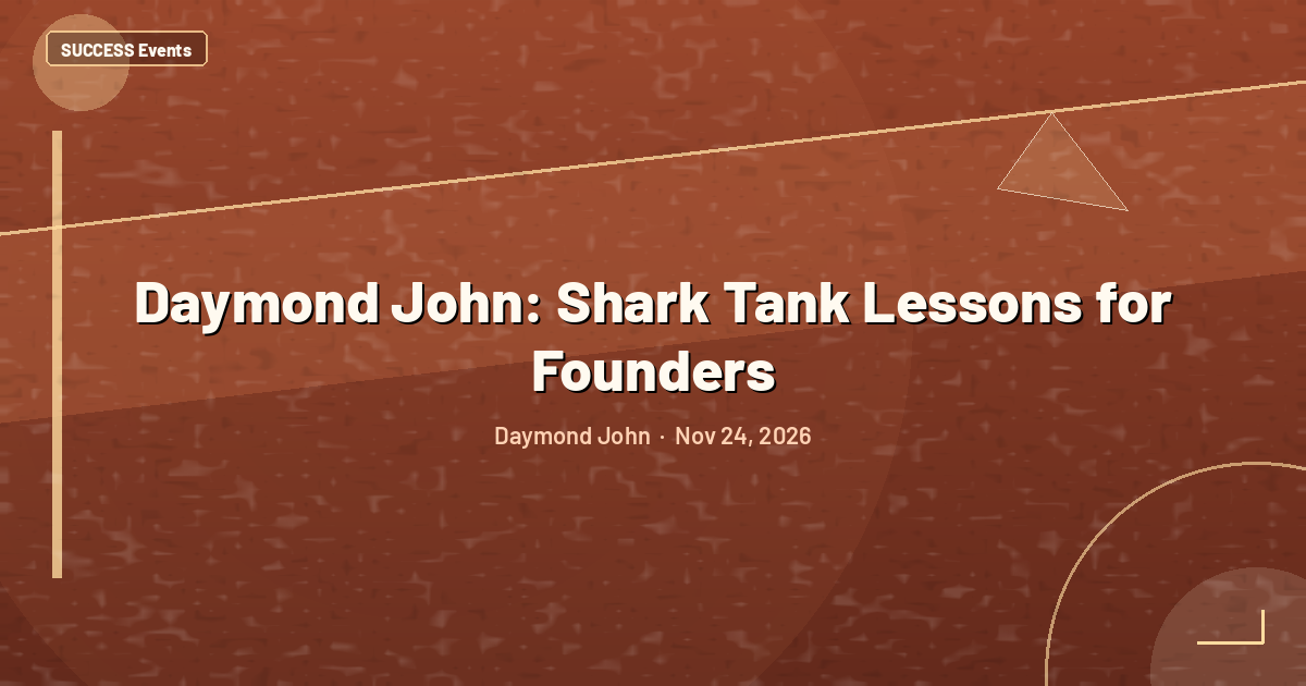 Daymond John: Shark Tank Lessons for Founders