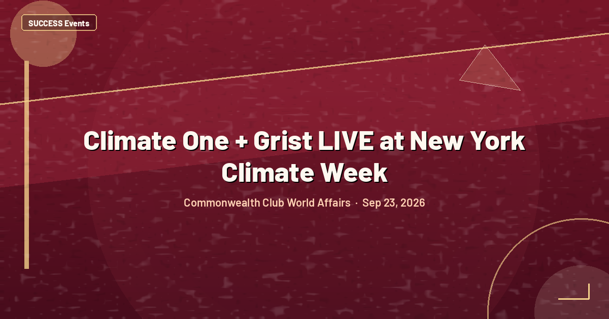 Climate One + Grist LIVE at New York Climate Week
