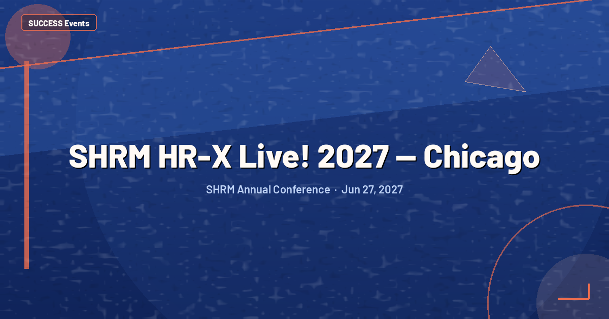 SHRM HR-X Live! 2027 — Chicago