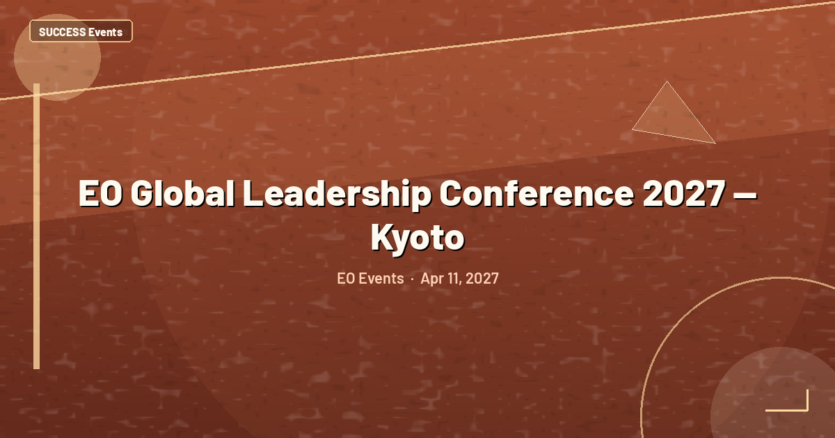 EO Global Leadership Conference 2027 — Kyoto