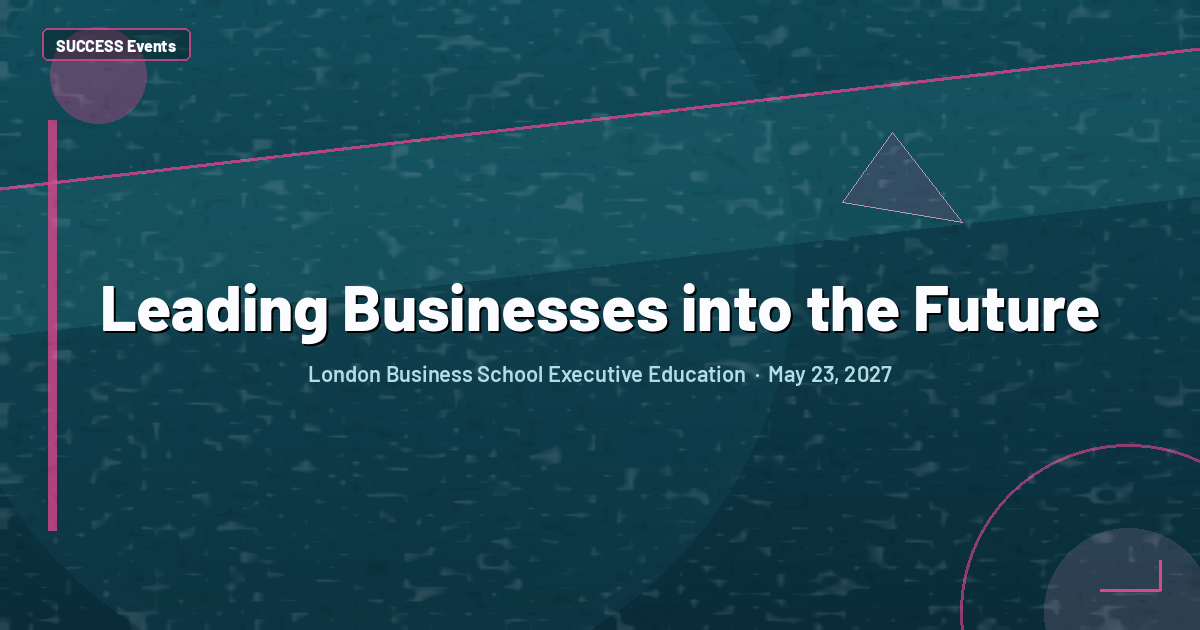 Leading Businesses into the Future