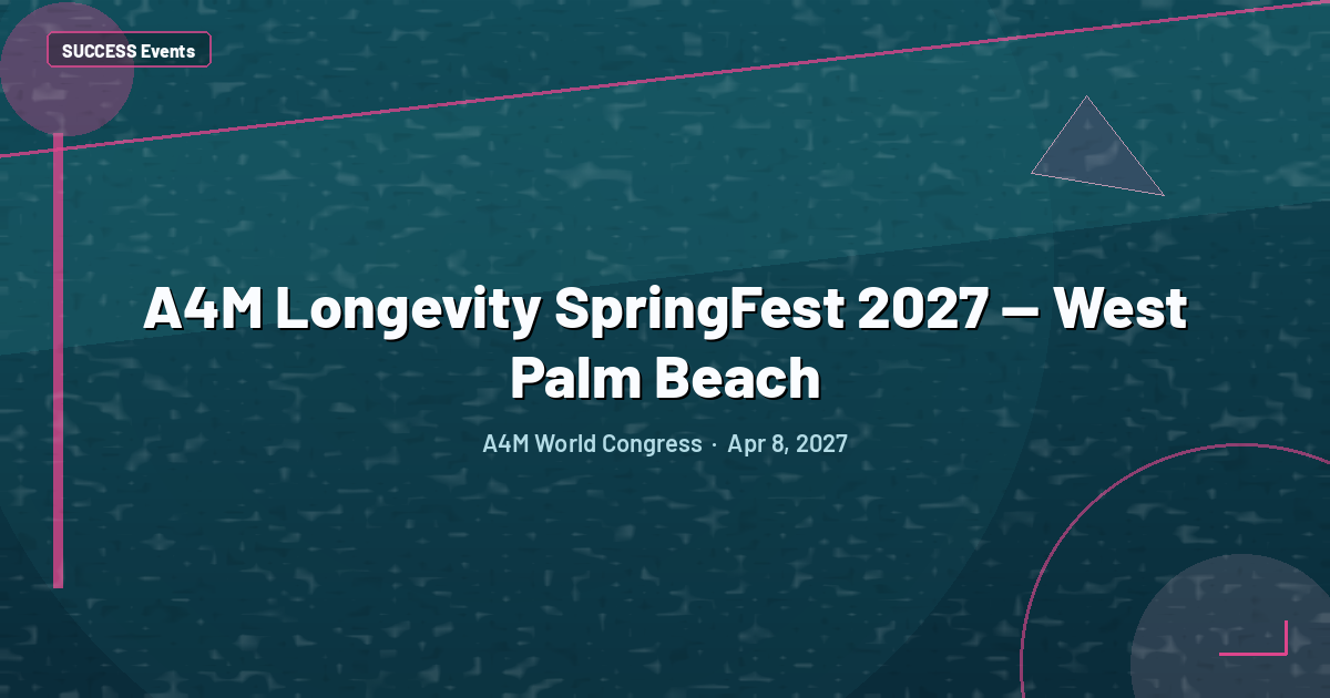 A4M Longevity SpringFest 2027 — West Palm Beach