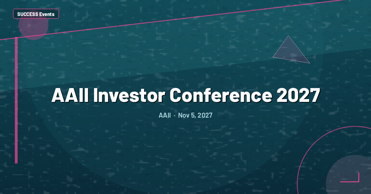 AAII Investor Conference 2027
