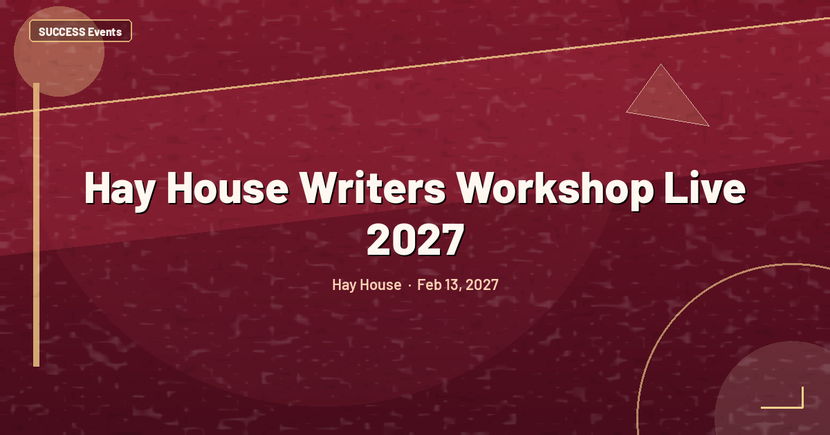 Hay House Writers Workshop Live 2027