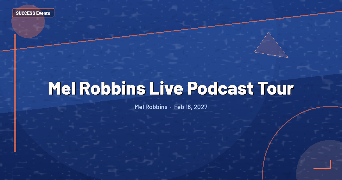 Mel Robbins Live Podcast Tour