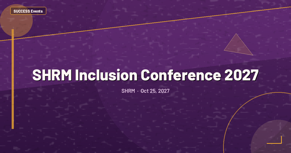 SHRM Inclusion Conference 2027