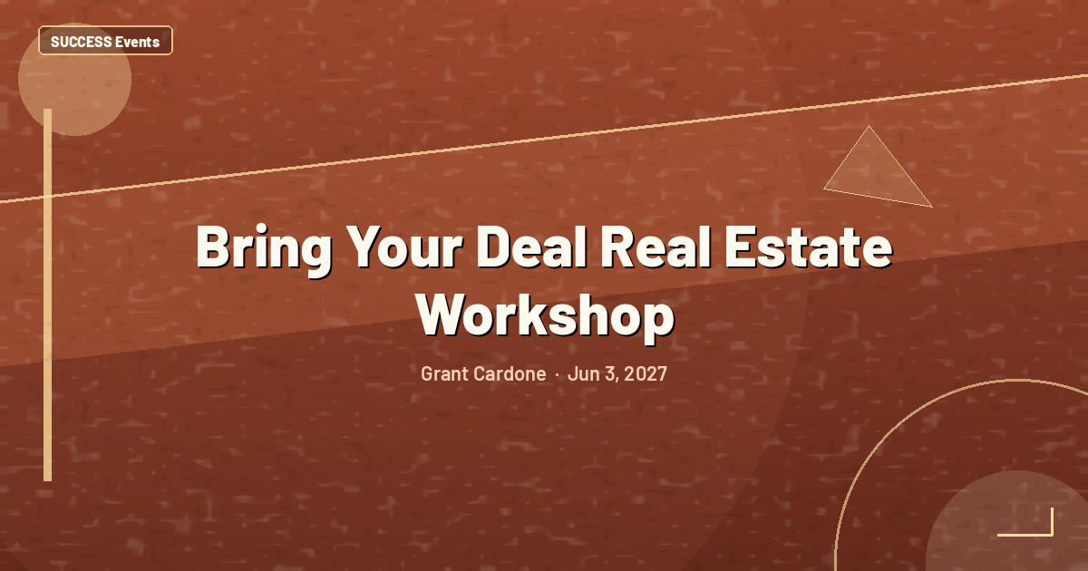 Bring Your Deal Real Estate Workshop