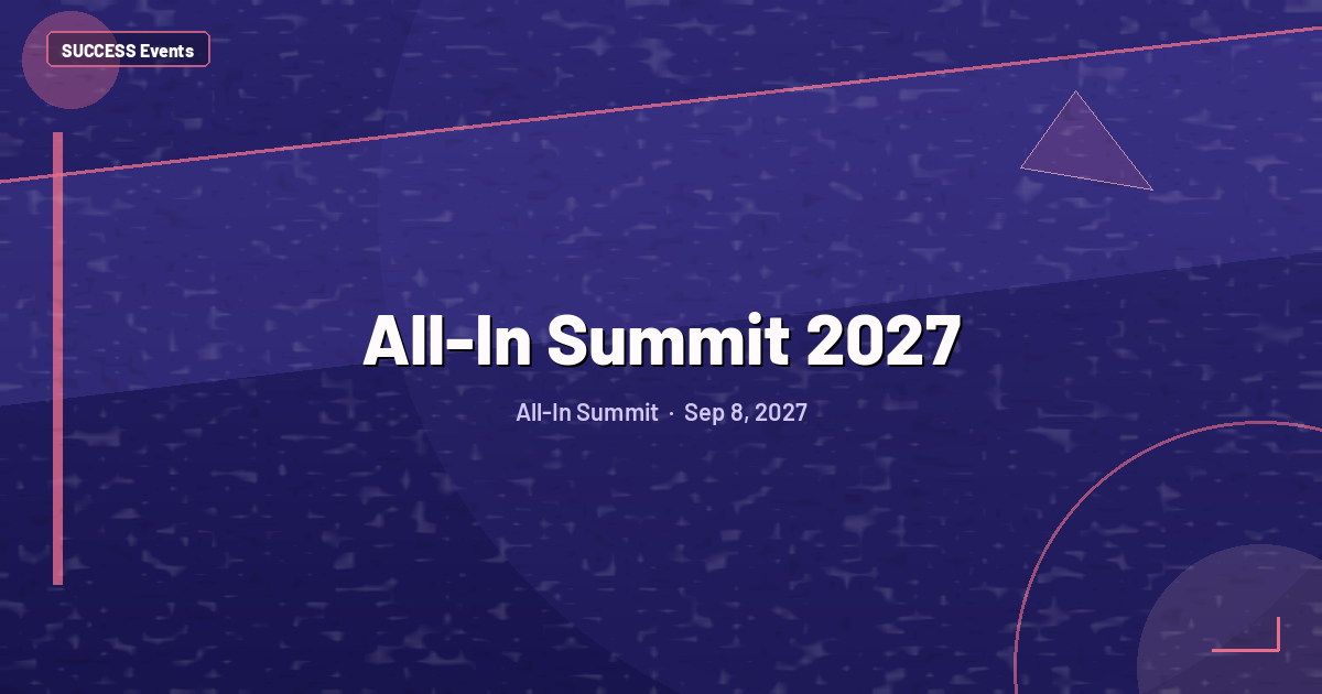 All-In Summit 2027
