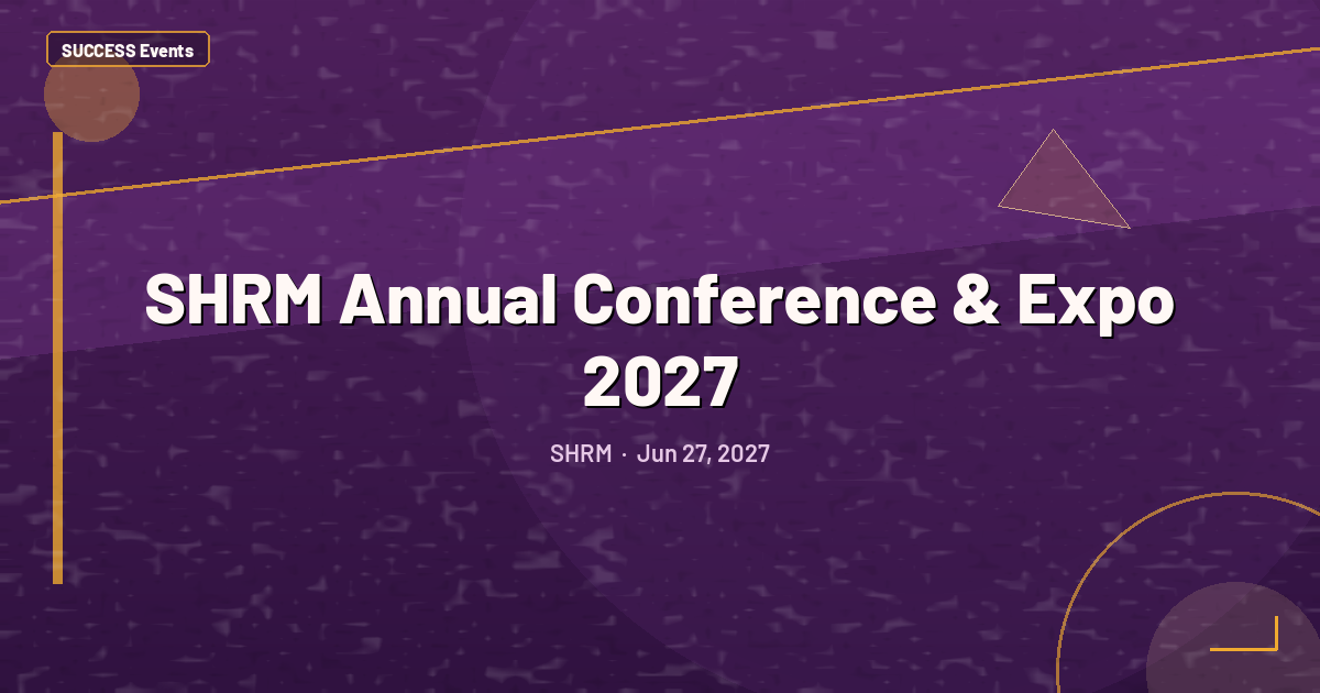 SHRM Annual Conference & Expo 2027