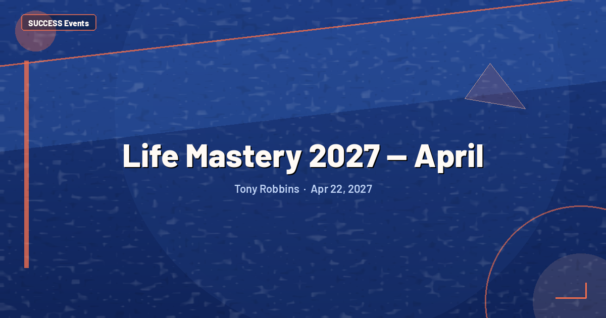 Life Mastery 2027 — April
