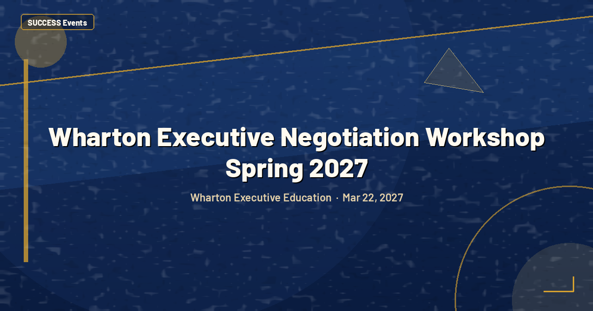 Wharton Executive Negotiation Workshop Spring 2027