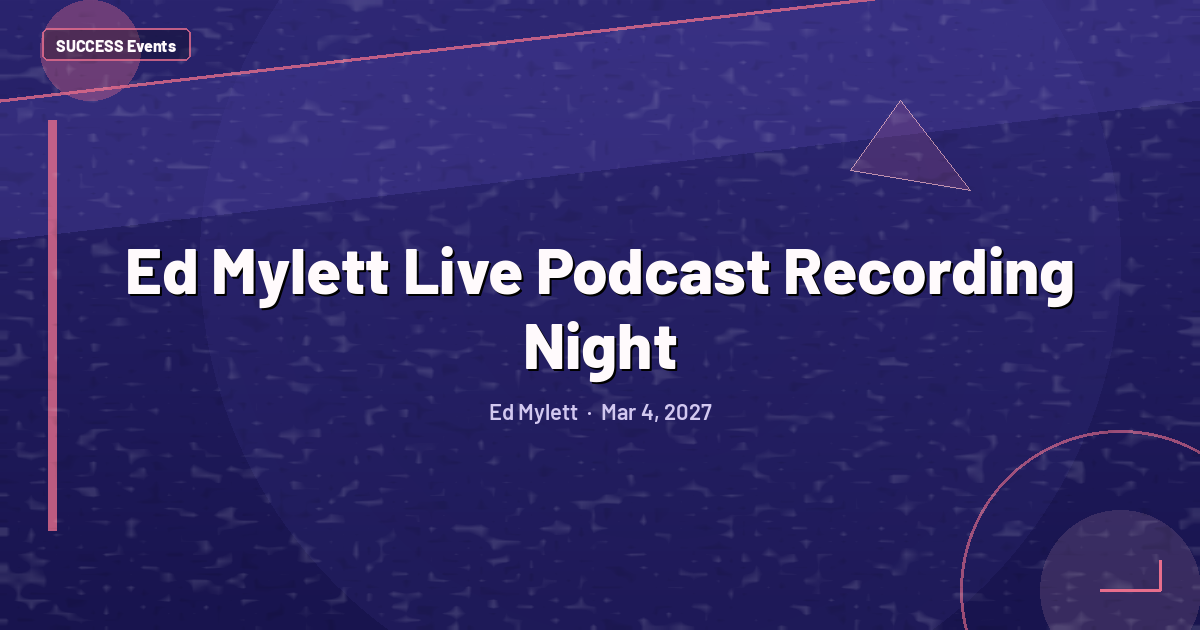Ed Mylett Live Podcast Recording Night