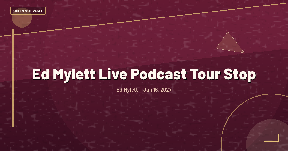 Ed Mylett Live Podcast Tour Stop