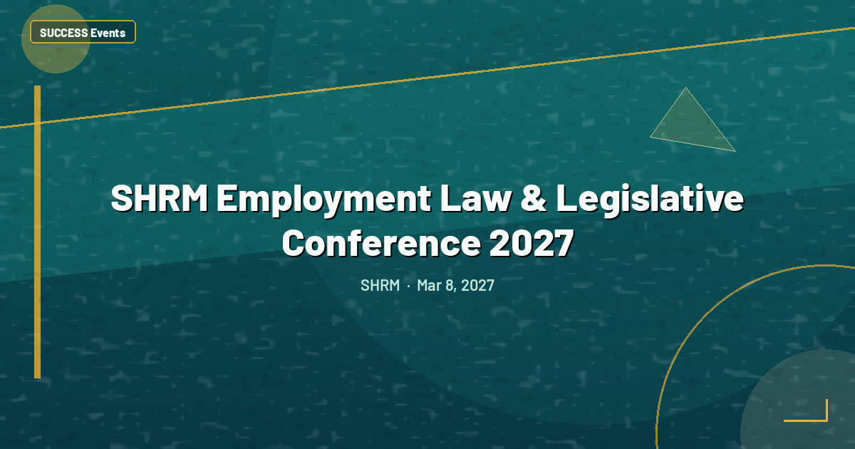 SHRM Employment Law & Legislative Conference 2027