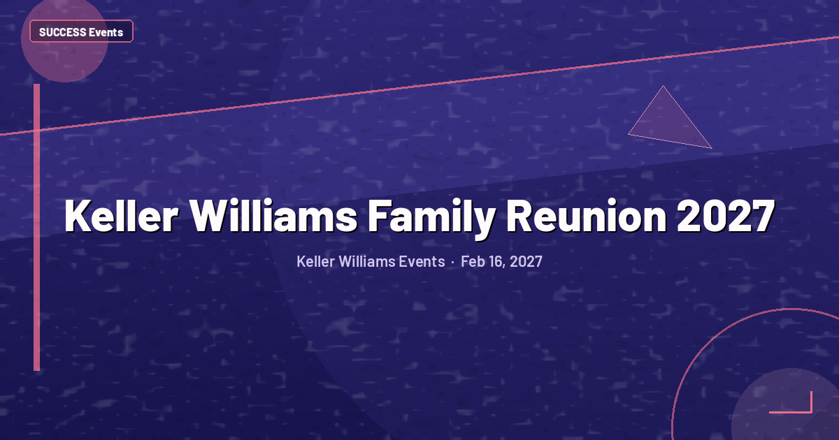 Keller Williams Family Reunion 2027