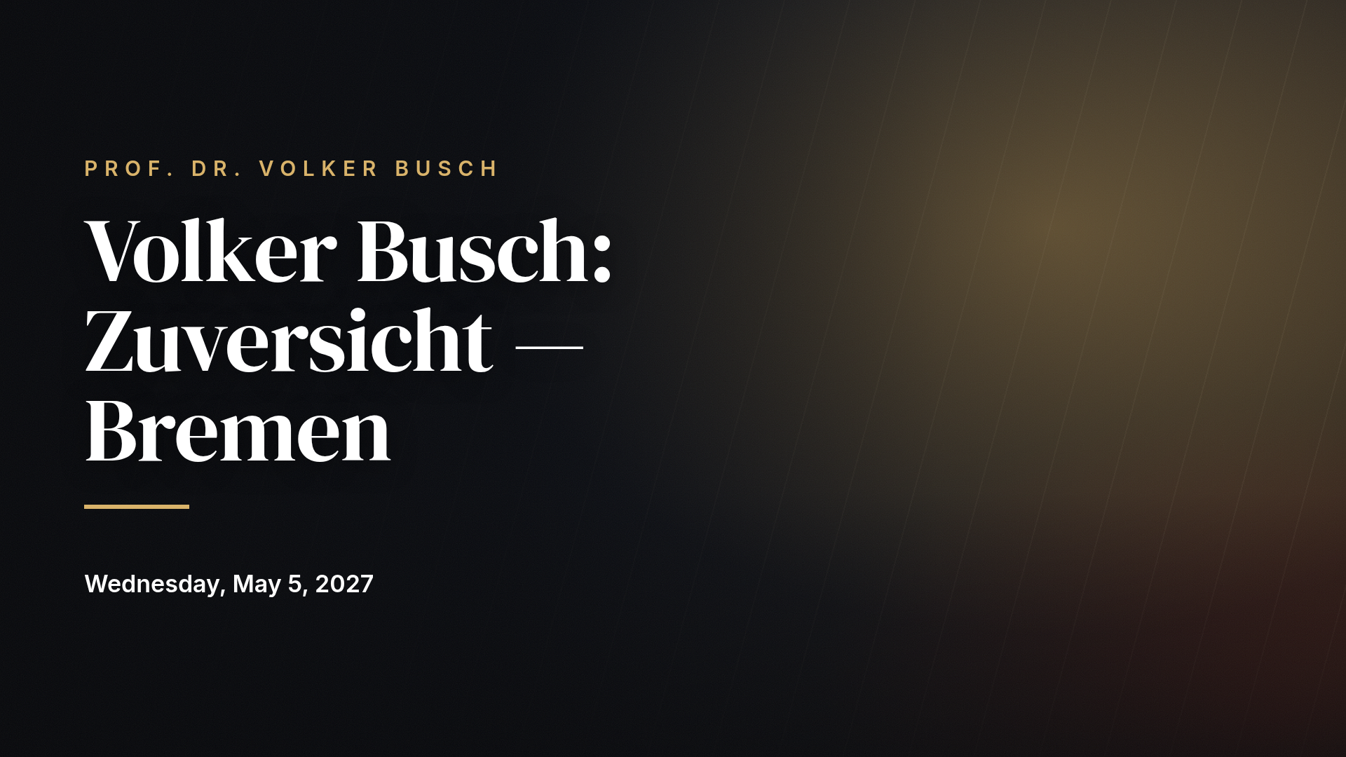 Volker Busch: Zuversicht — Bremen