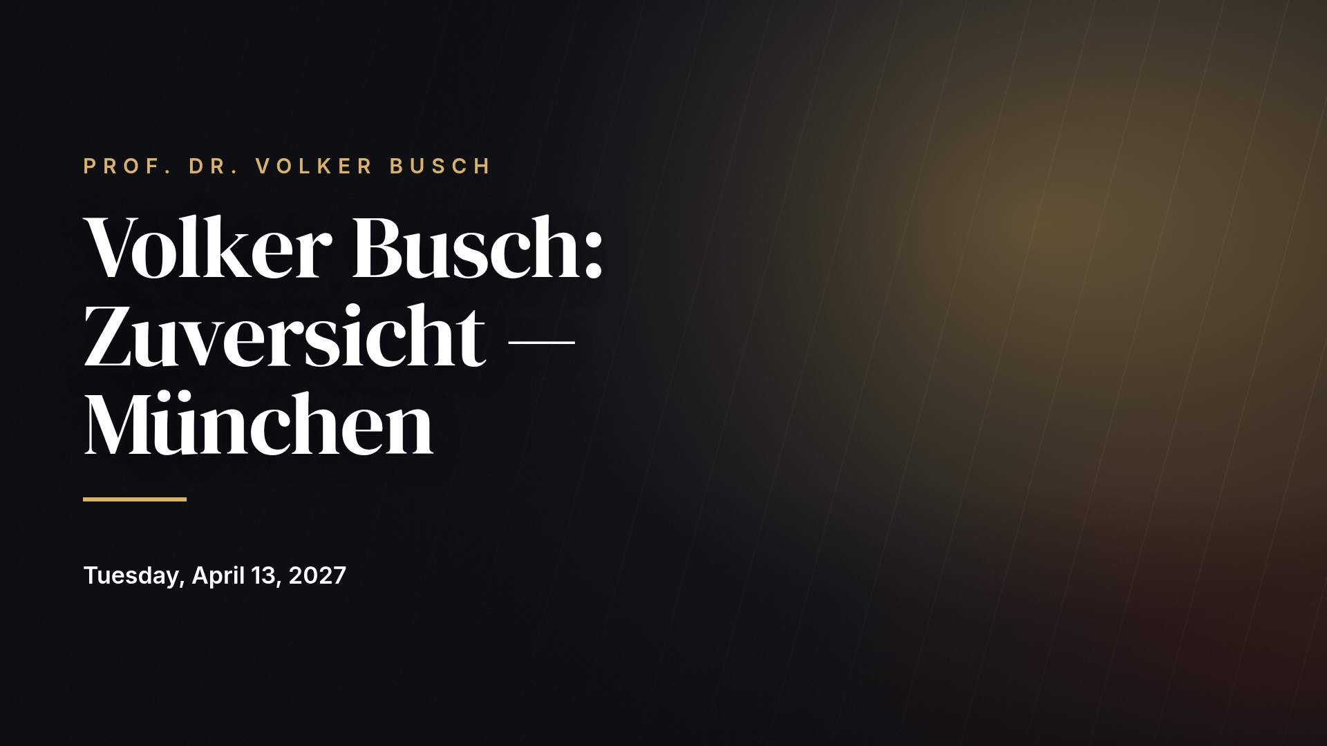 Volker Busch: Zuversicht — München