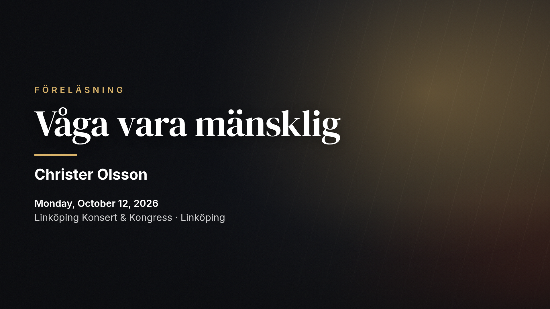 Christer Olsson: Våga vara mänsklig — Linköping