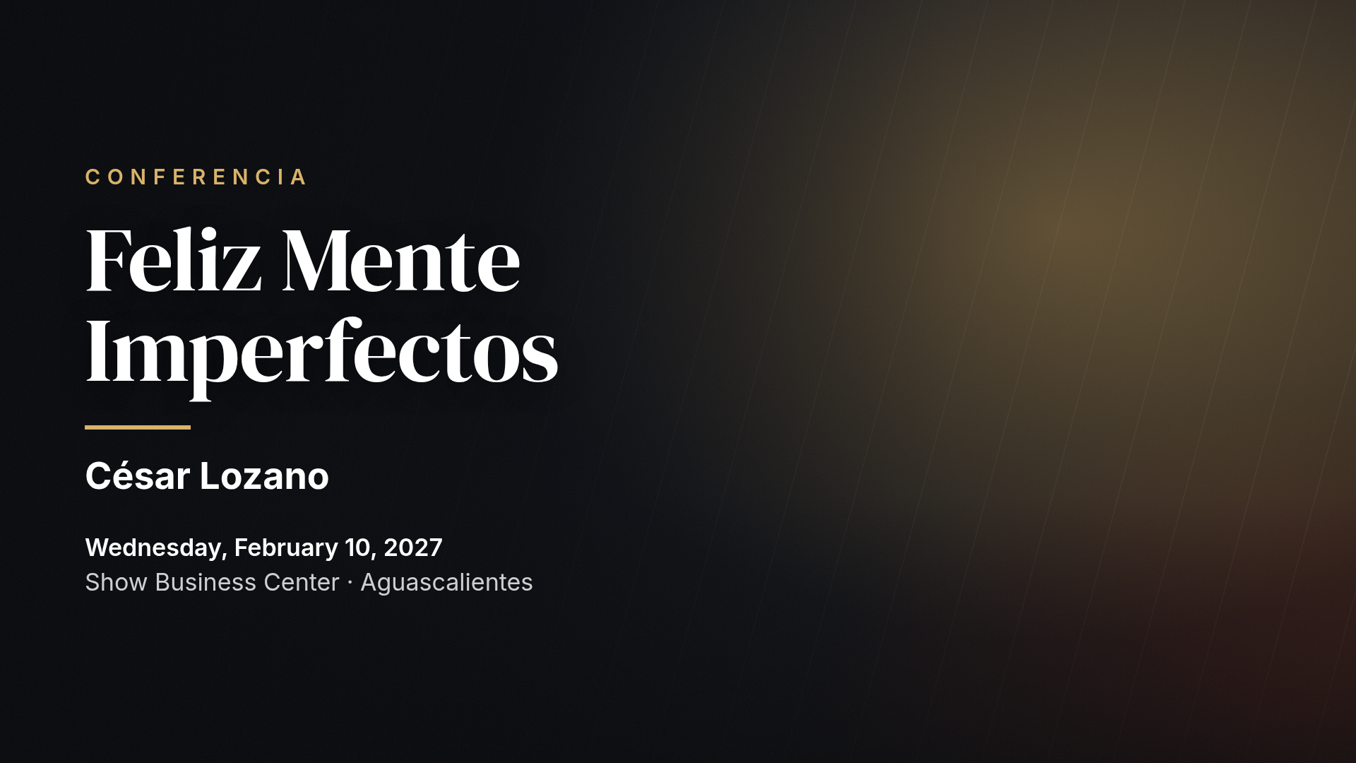 César Lozano: Feliz Mente Imperfectos — Aguascalientes